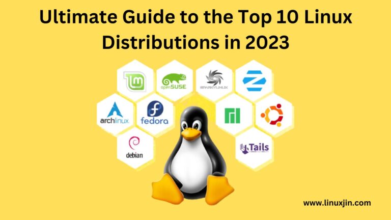 Top 10 Linux Distributions in 2023